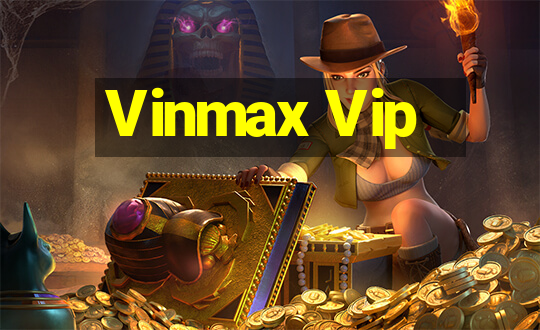 Vinmax Vip