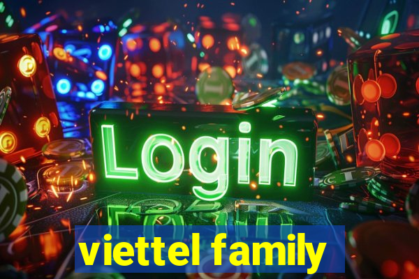 viettel family