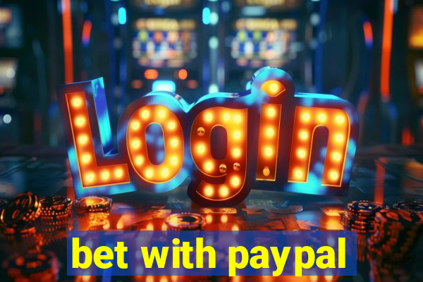 bet with paypal