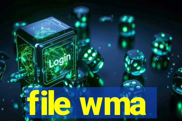 file wma