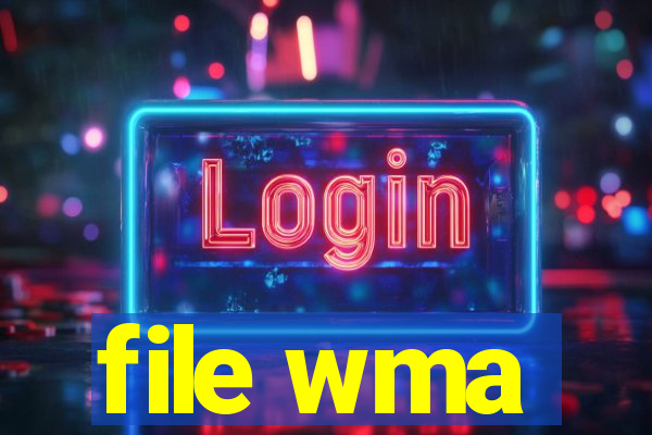 file wma