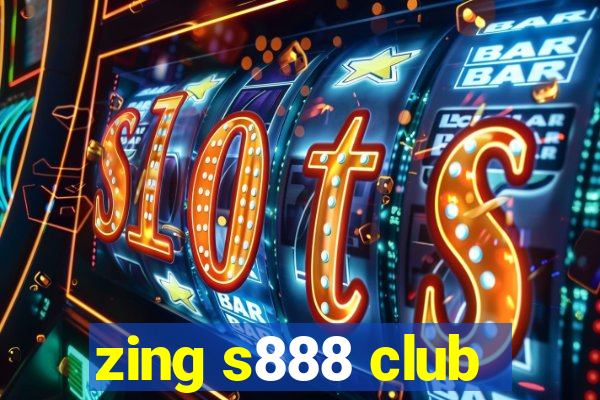 zing s888 club