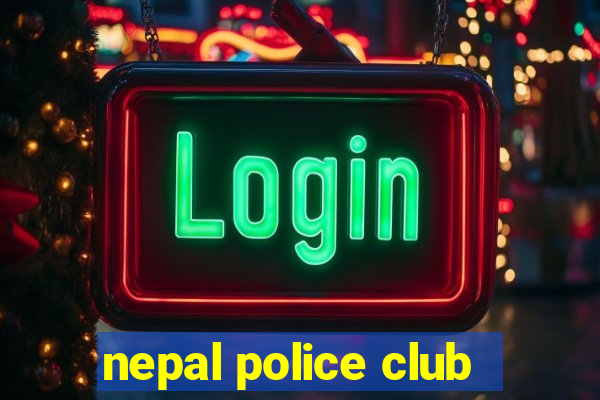 nepal police club