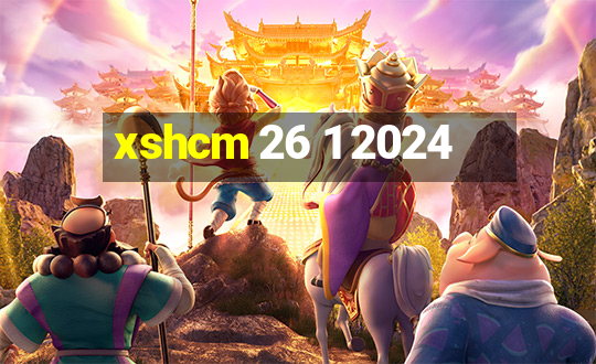 xshcm 26 1 2024