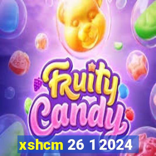 xshcm 26 1 2024