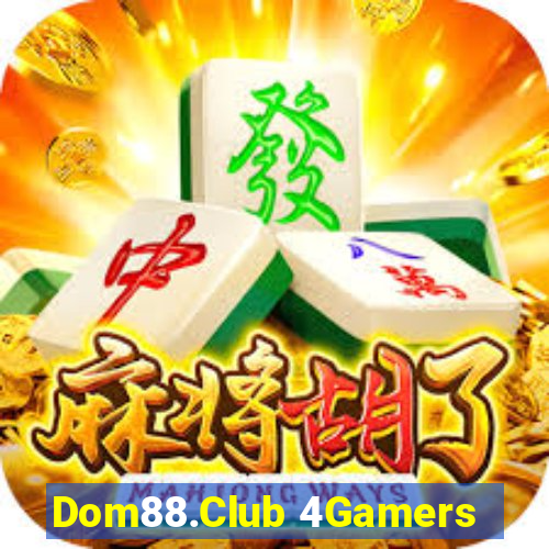 Dom88.Club 4Gamers