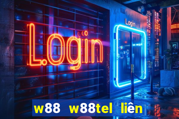 w88 w88tel liên hệ zalo