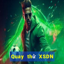 Quay thử XSDN thứ Ba