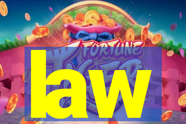 law