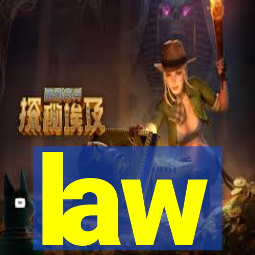 law