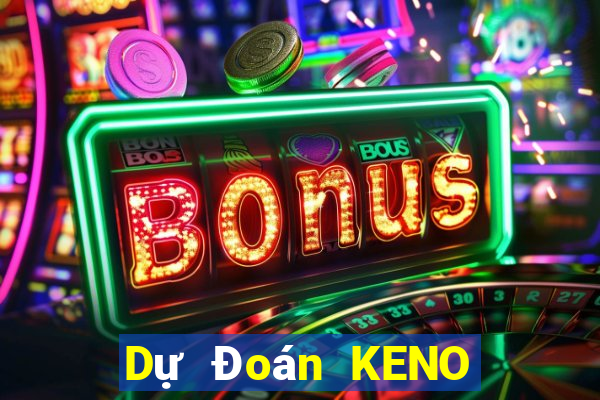 Dự Đoán KENO ngày 2