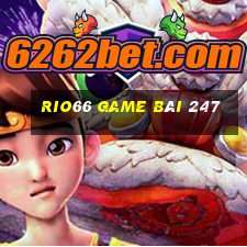 Rio66 Game Bài 247