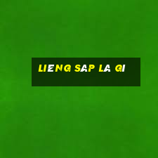 liêng sáp là gì