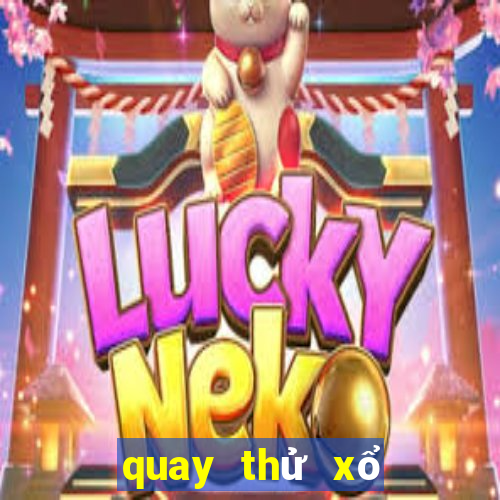 quay thử xổ số đà nẵng lấy hên