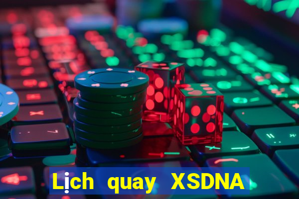 Lịch quay XSDNA ngày 27