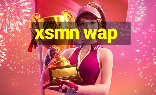 xsmn wap