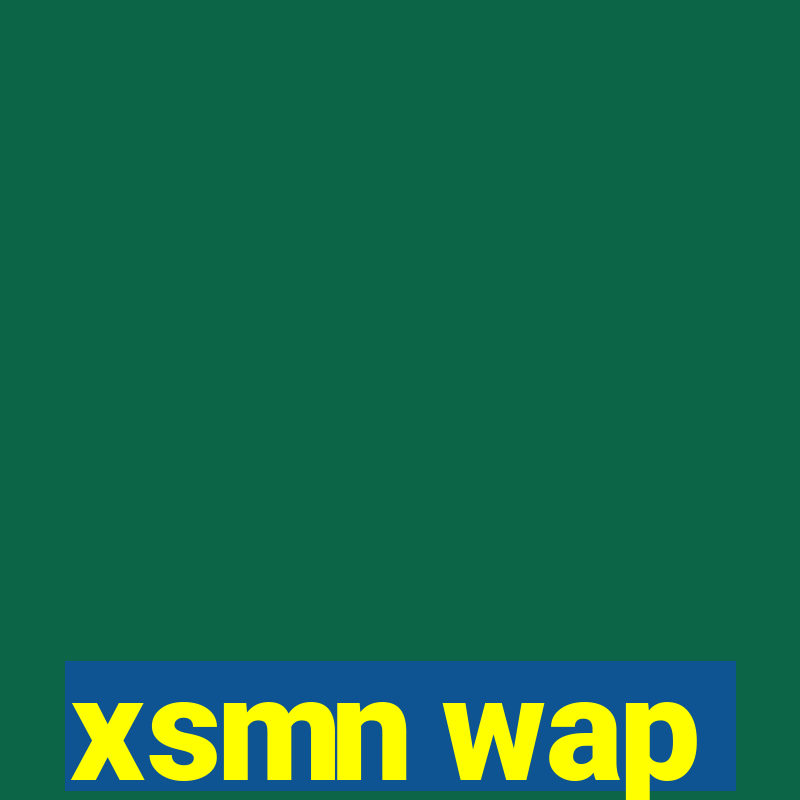 xsmn wap