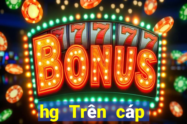 hg Trên cáp mạng Cash