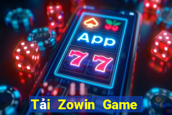 Tải Zowin Game Bài Hot Nhất Hiện Nay