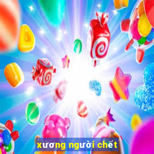 xương người chết