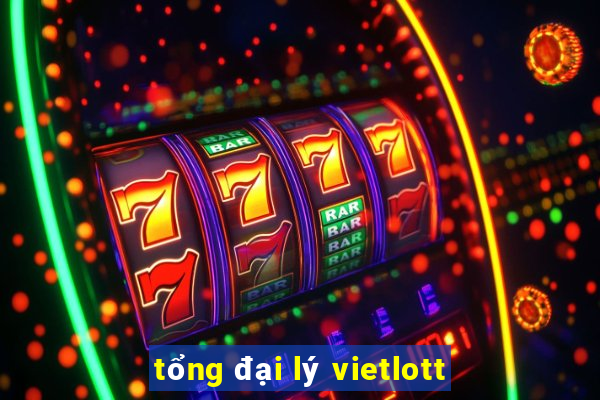 tổng đại lý vietlott