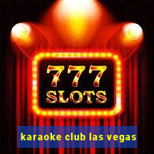 karaoke club las vegas