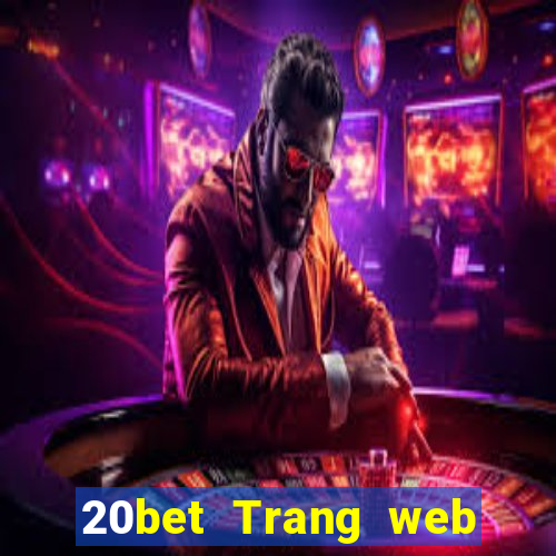 20bet Trang web Cai Jiu