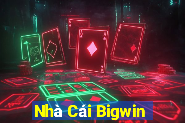 Nhà Cái Bigwin