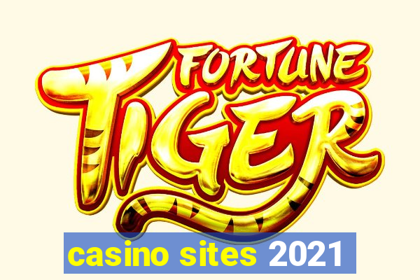 casino sites 2021