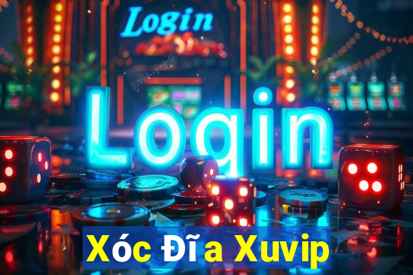 Xóc Đĩa Xuvip