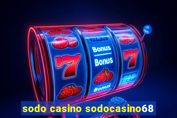 sodo casino sodocasino68