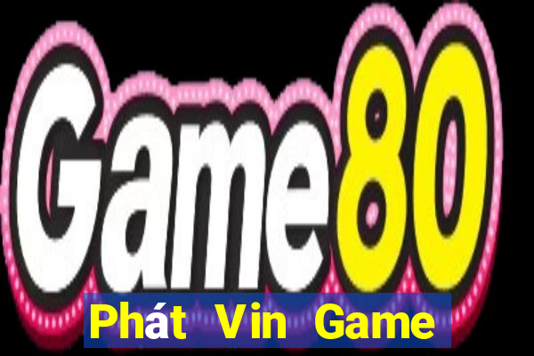 Phát Vin Game Bài Xanh 9