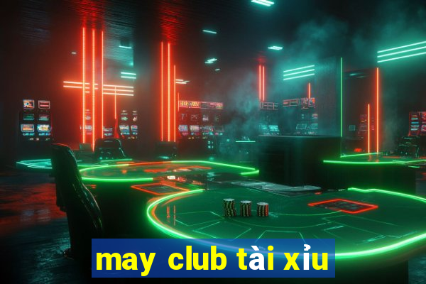 may club tài xỉu