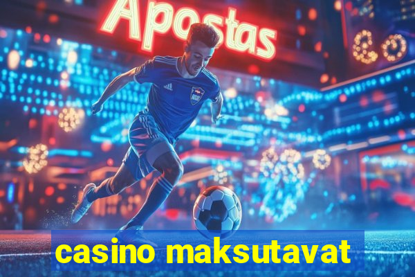 casino maksutavat