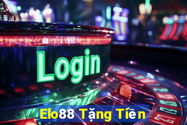 Elo88 Tặng Tiền