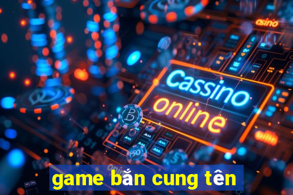 game bắn cung tên