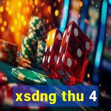 xsdng thu 4