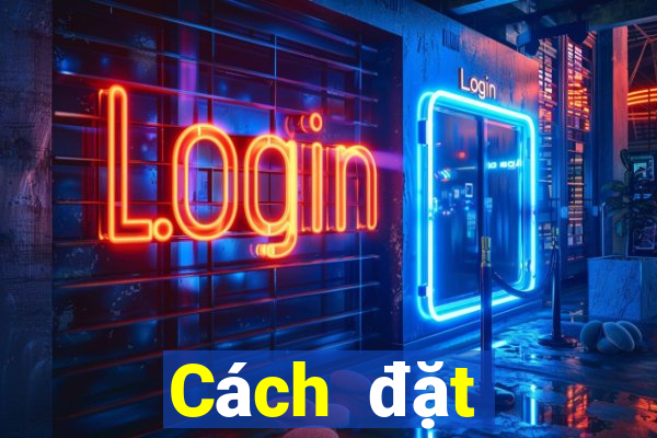 Cách đặt cược XSDNO thứ hai