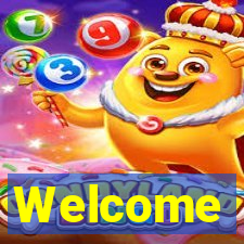 Welcome