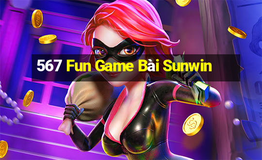 567 Fun Game Bài Sunwin