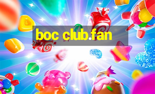 boc club.fan