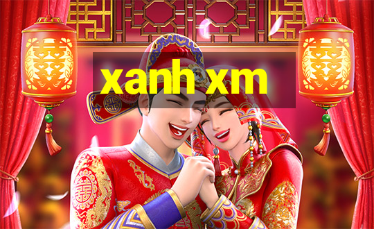 xanh xm