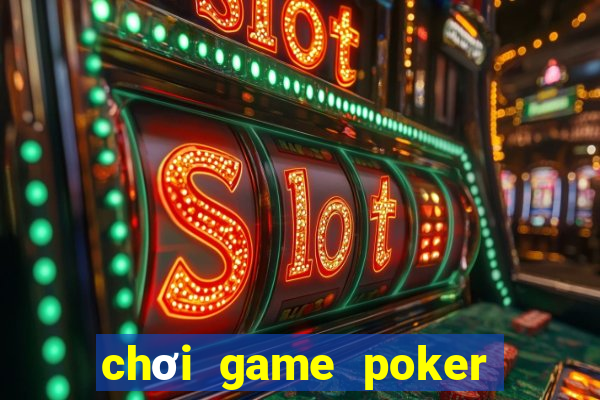 chơi game poker trên ios