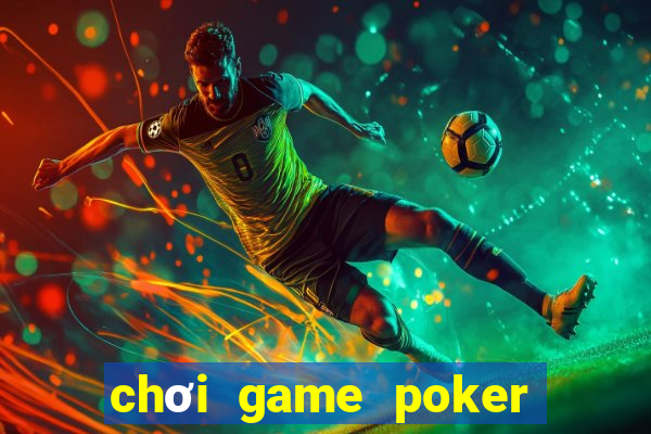 chơi game poker trên ios