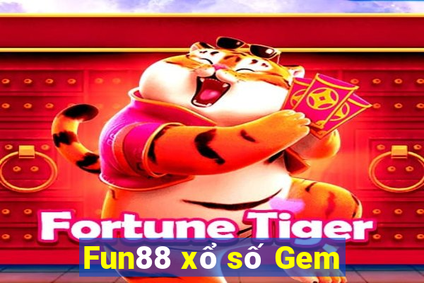 Fun88 xổ số Gem