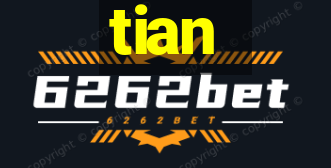 tian