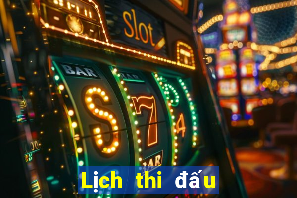 Lịch thi đấu bóng đá