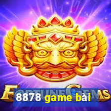 8878 game bài