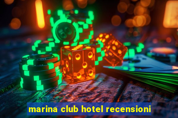 marina club hotel recensioni