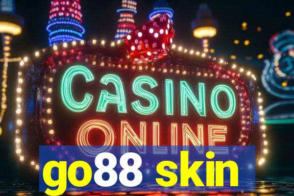 go88 skin